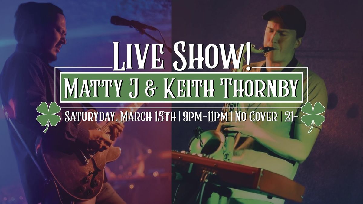 Live Show - Matty J & Keith Thorby! at Junkyard West Fargo