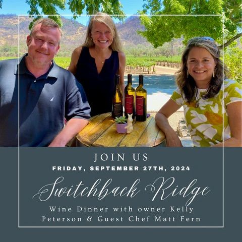 SOLD OUT! Switchback Ridge Wine Dinner