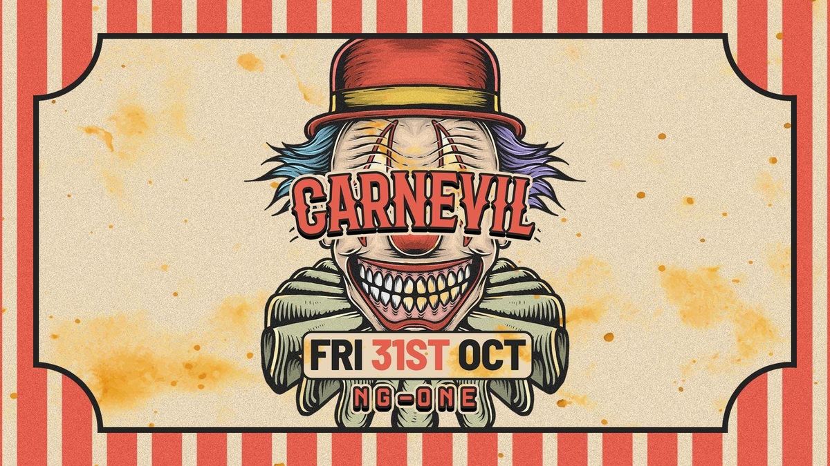 THE HALLOWEEN CARNEVIL ALL-NIGHTER TILL 6AM TAKESOVER NOTTINGHAM - THURSDAY 31st OCTOBER [\u00a33 TICKETS NOW ON SALE]