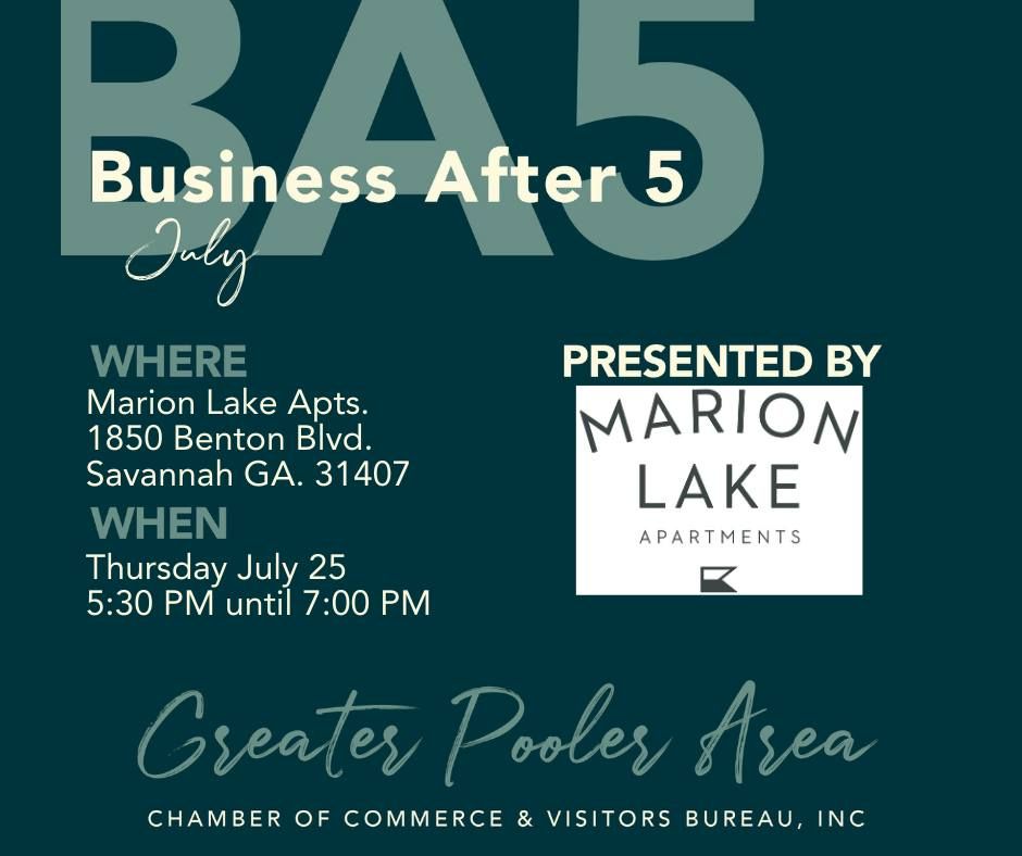 July BA5 - Business After 5 with Marion Lakes 
