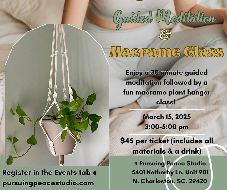 Guided Meditation & Macrame Class