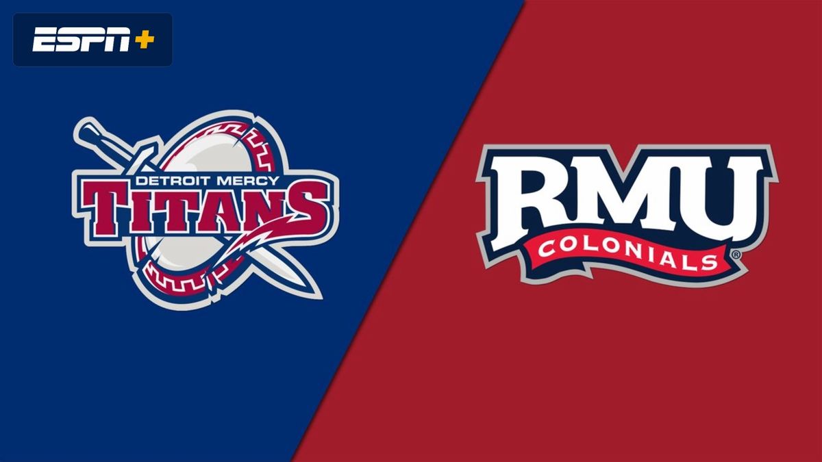 Detroit Mercy Titans vs. Robert Morris Colonials