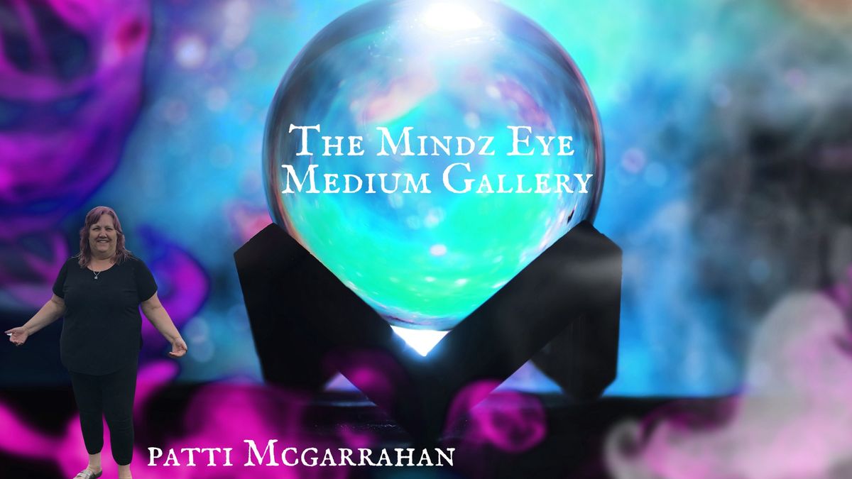 Medium Gallery - Patti of The Mindz Eye