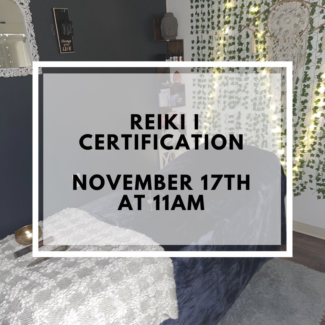 Reiki I Certification & Attunement 