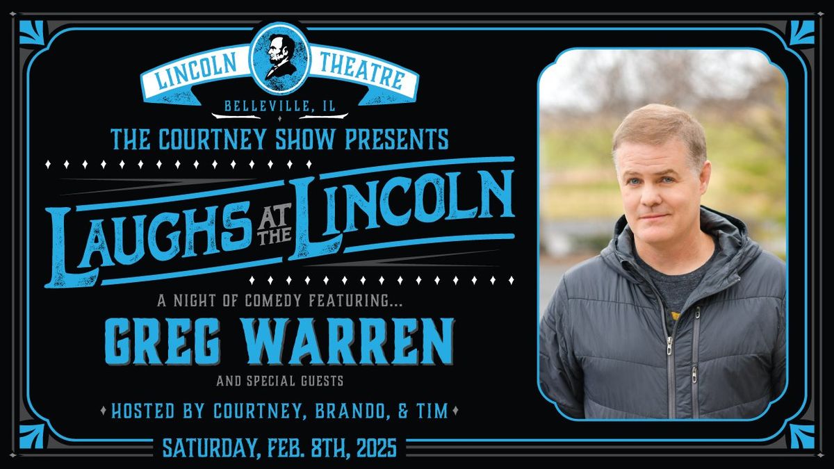 Laughs at the Lincoln with Greg Warren