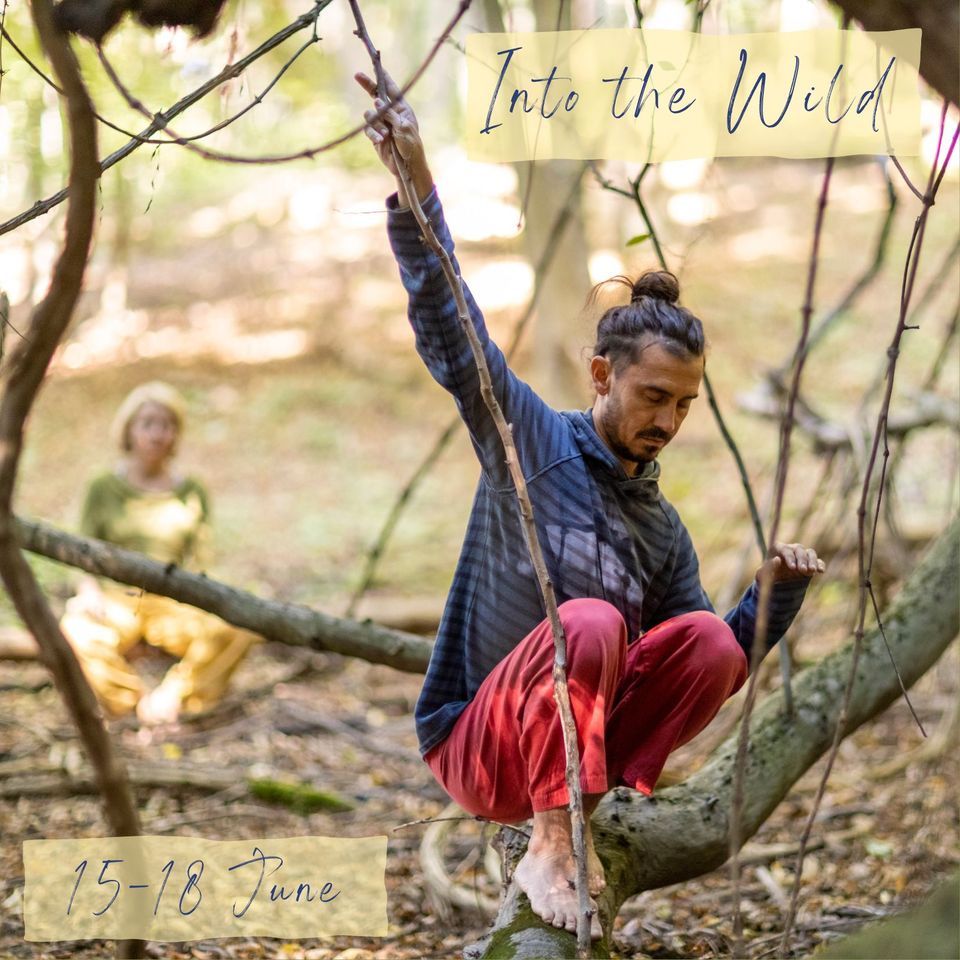 Into the Wild - Indigenous Mind - 4 days Authentic Movement in Nature