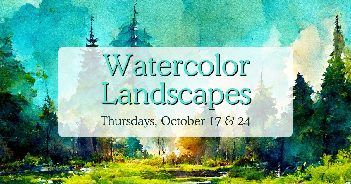 Watercolor Landscapes