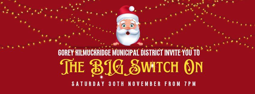 Save the Date - The Big Switch on of Gorey's Christmas Lights