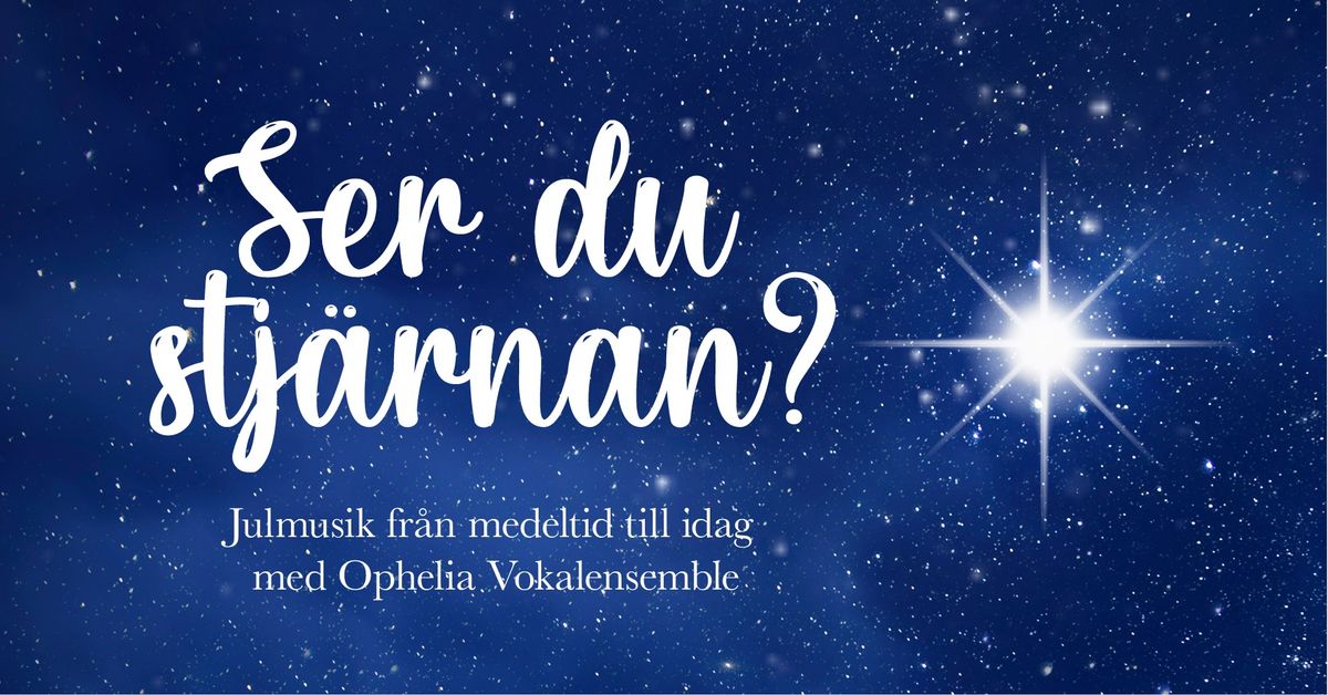 Ser du stj\u00e4rnan? Julmusik fr\u00e5n medeltid till nutid