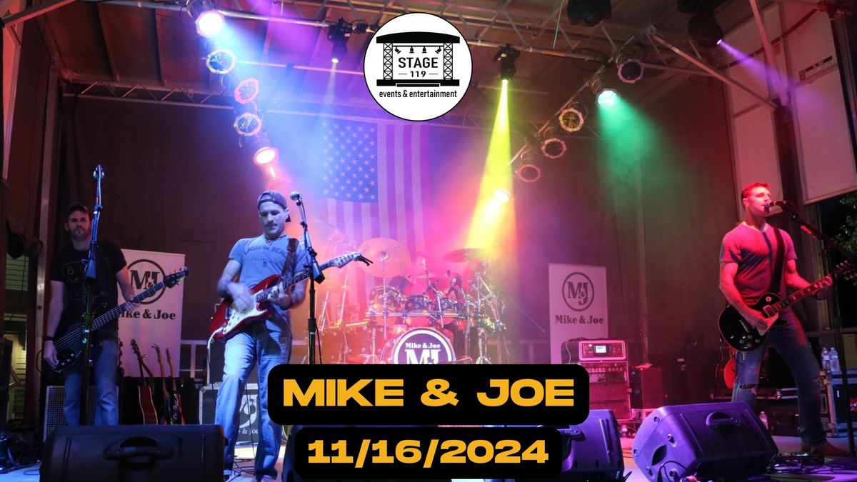 MIKE & JOE