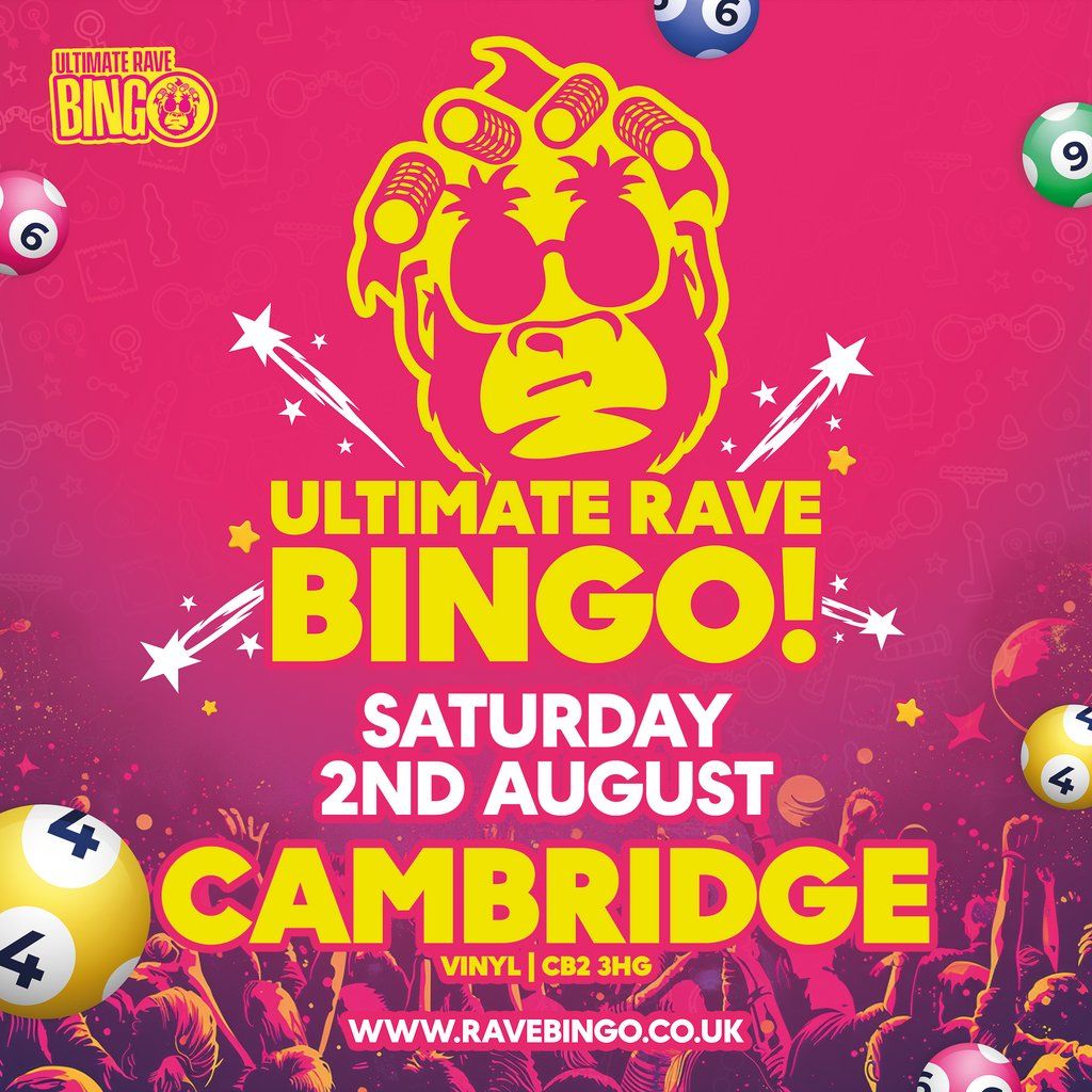 Ultimate Rave Bingo \/\/ Cambridge \/\/ Saturday 2nd August