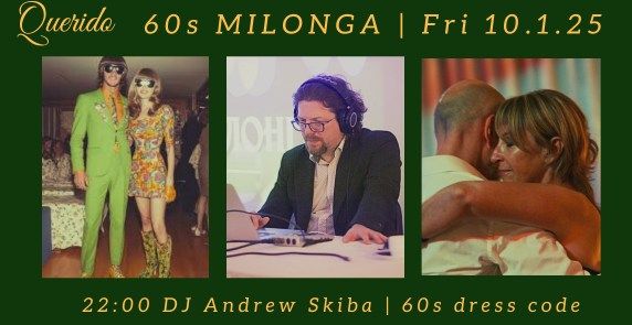 Querido - 60s vibe Milonga- DJ Andrew Skiba