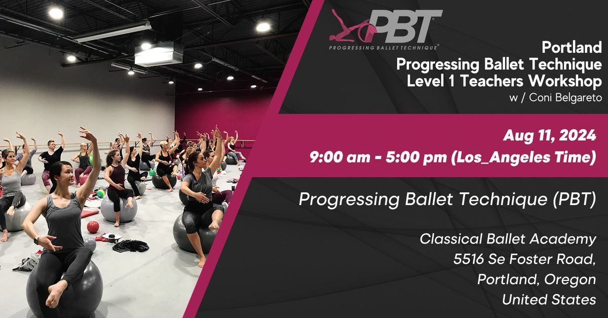 Portland Progressing Ballet Technique Level 1 Teachers Workshop w \/ Coni Belgareto