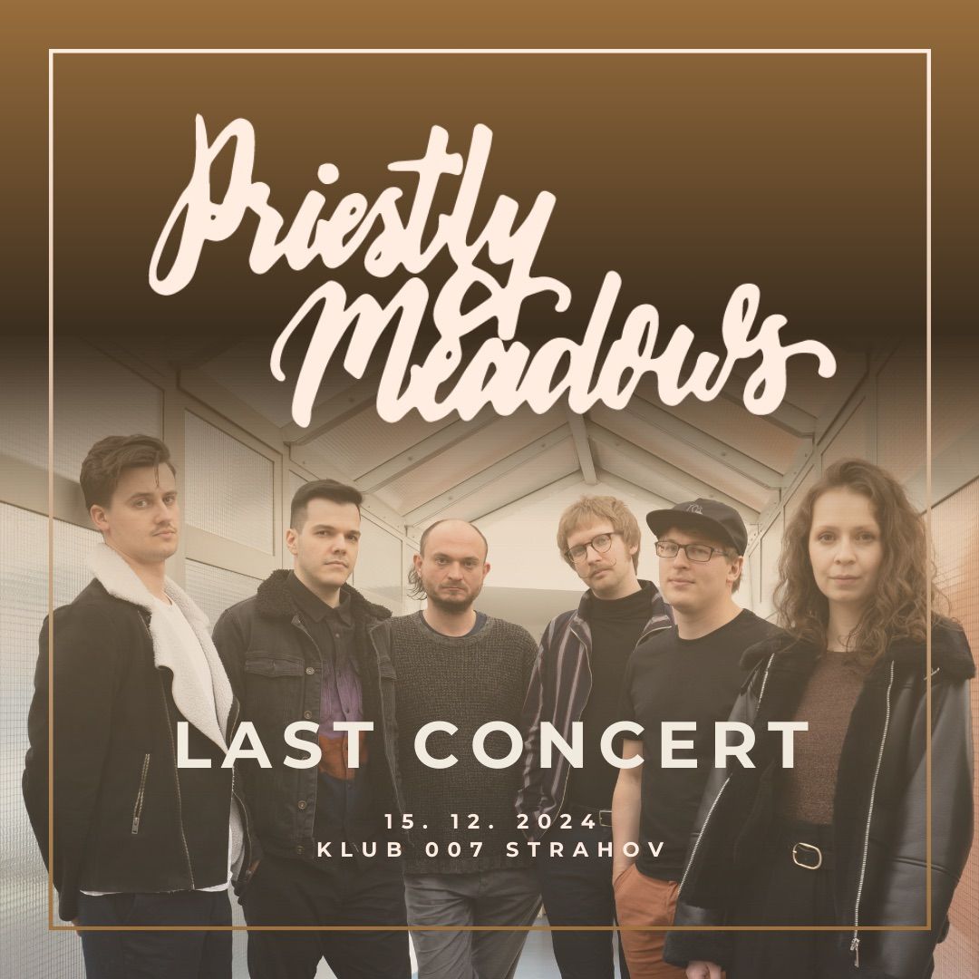 Priestly Meadows - LAST CONCERT