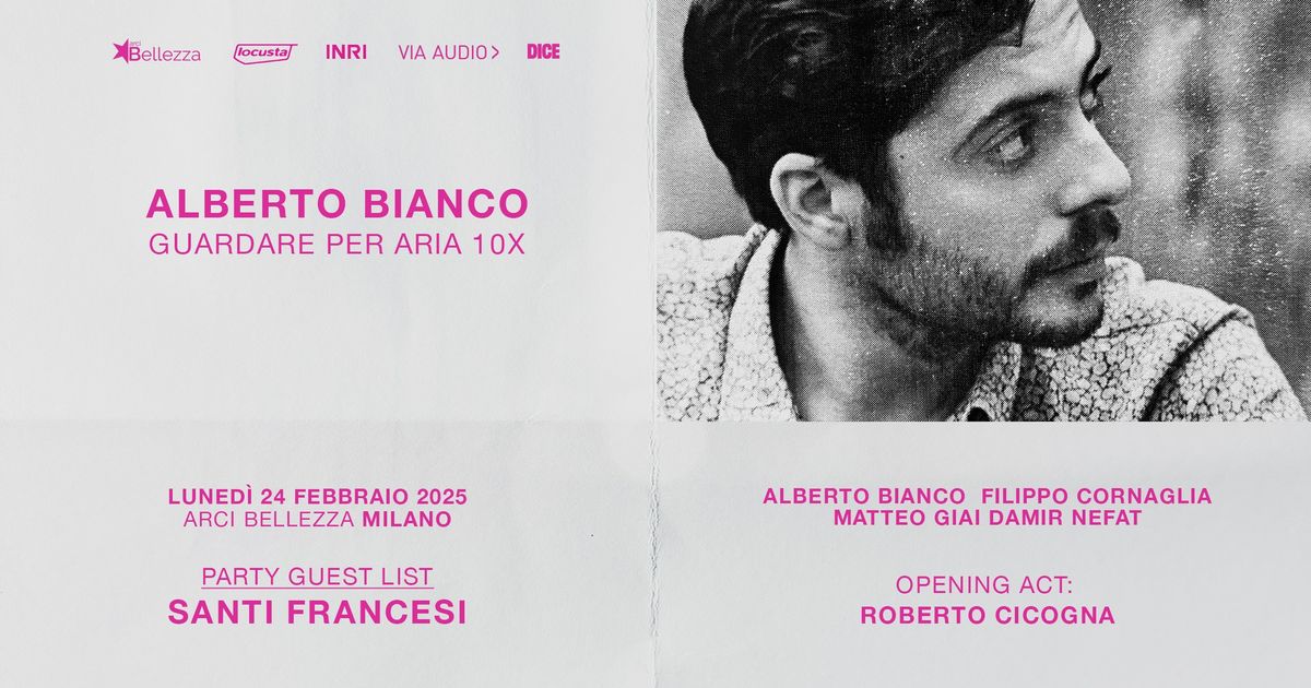 Alberto Bianco: Guardare per Aria 10X | Milano, Arci Bellezza