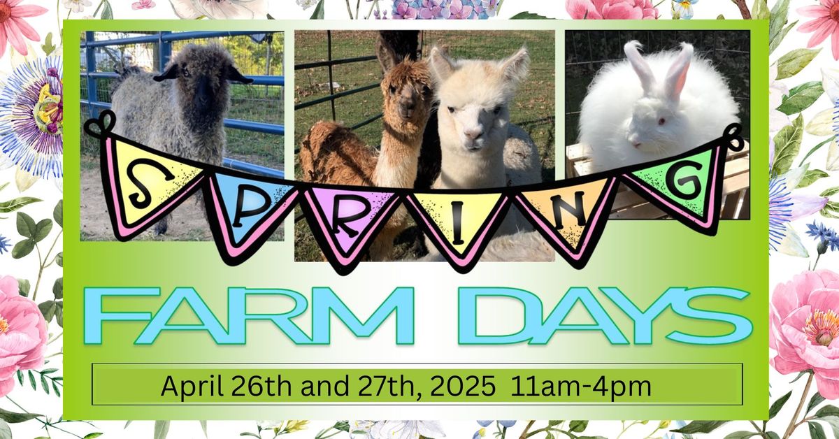 Spring Farm Days at Alpaca Meadows