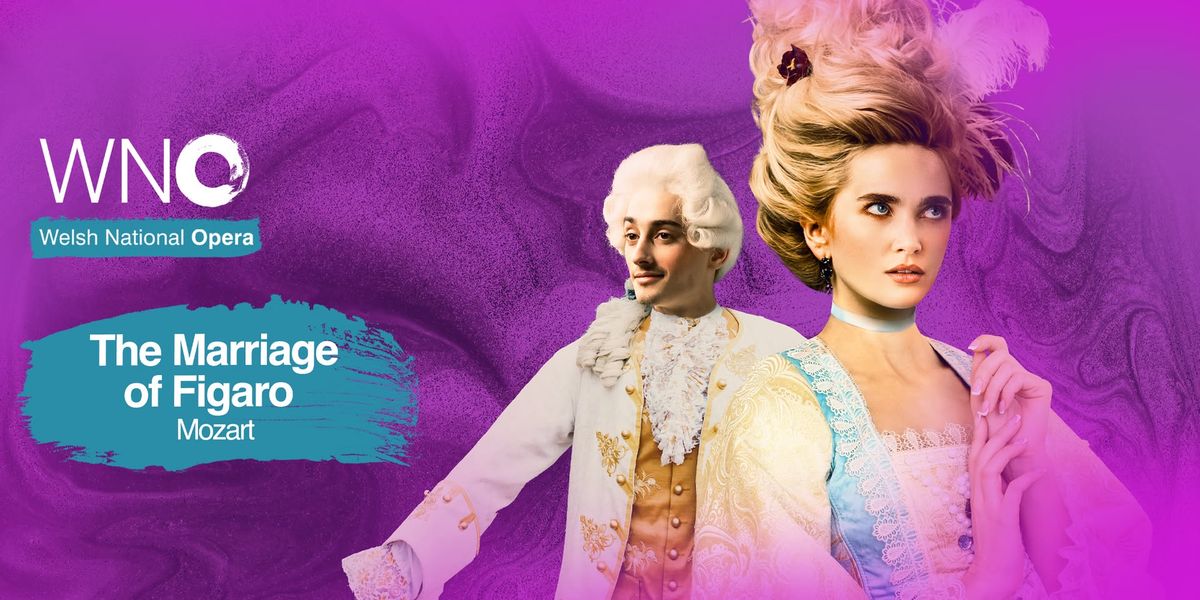 Welsh National Opera: The Marriage of Figaro