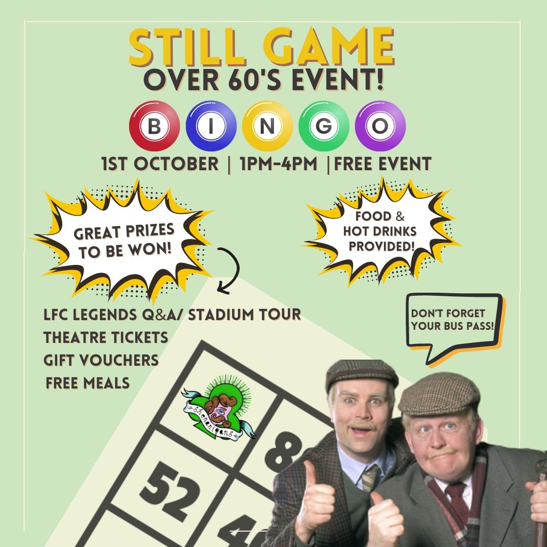 STILL GAME Over 60's Event