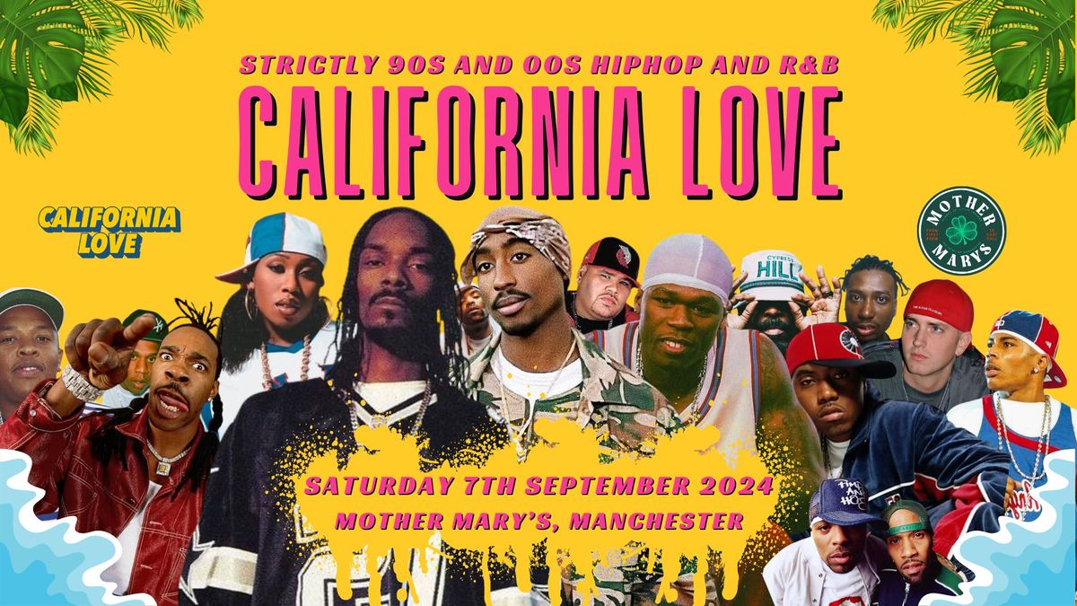 California Love (A Night of 90s\/00s Hip Hop and R&B) Manchester