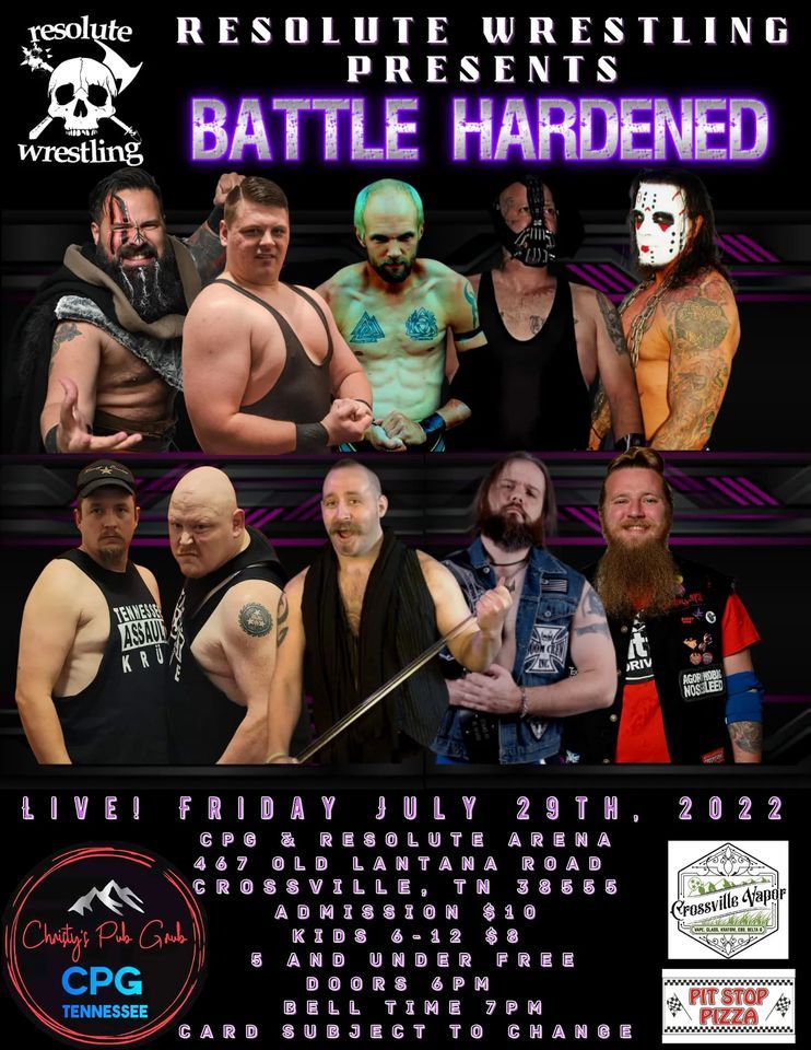 *RESOLUTE* Wrestling Presents: No. 214 "BATTLE HARDENED" [7\/29\/2022]