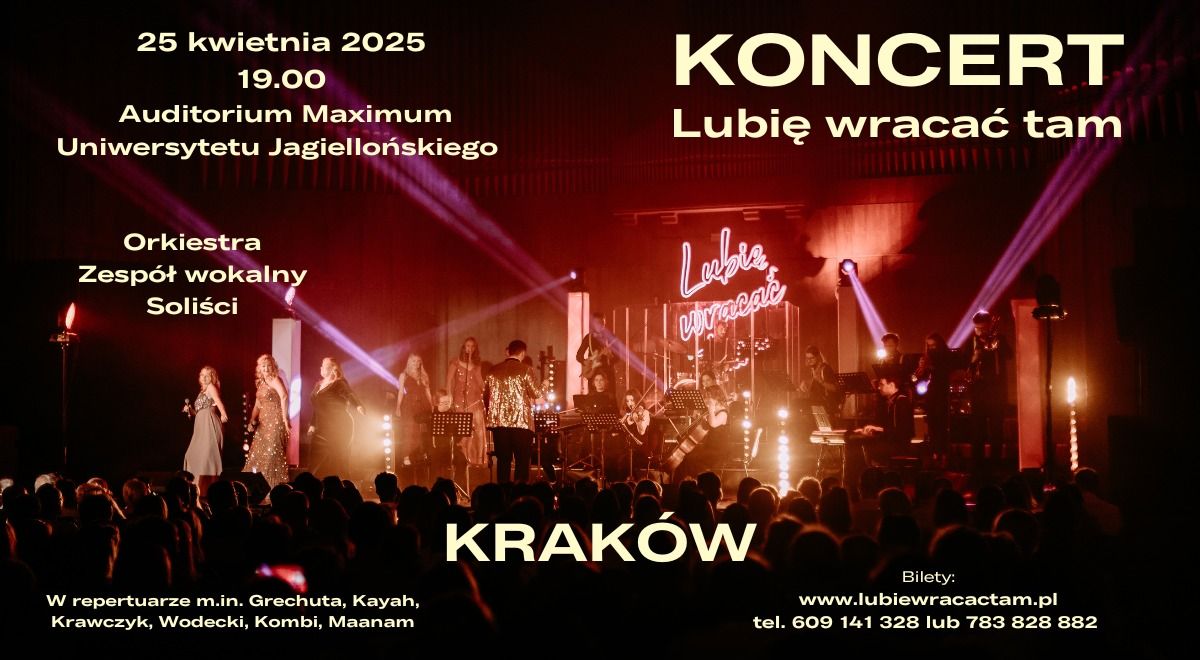 Koncert 25.04 KRAK\u00d3W - "Lubi\u0119 Wraca\u0107 Tam. Nowe aran\u017cacje polskiej piosenki"