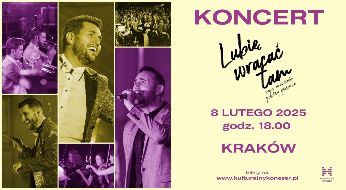 Koncert 8.02 KRAK\u00d3W - "Lubi\u0119 Wraca\u0107 Tam. Nowe aran\u017cacje polskiej piosenki"