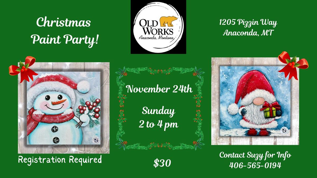 Christmas Paint Party at Old Works!