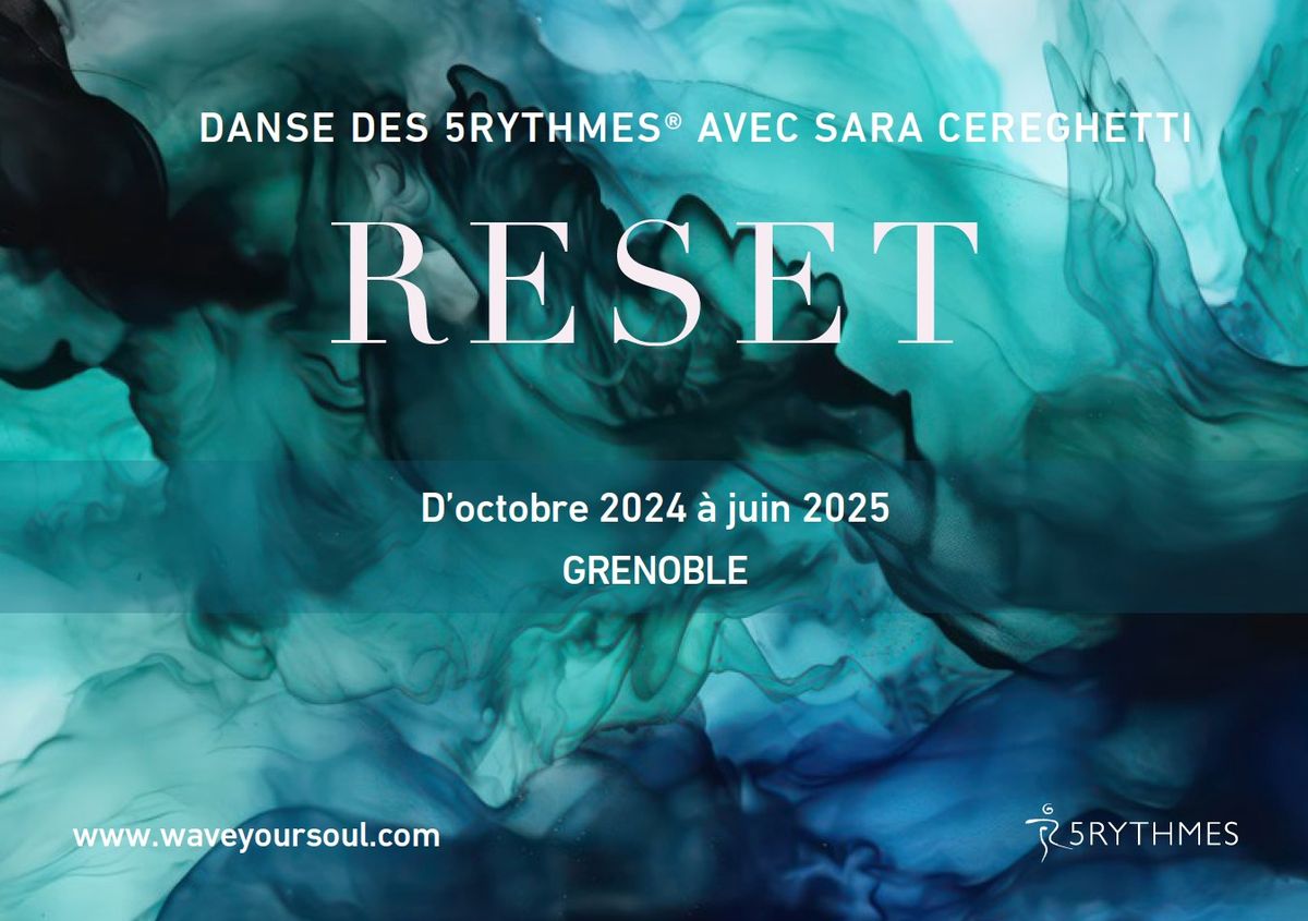 RESET - Danse des 5Rythmes\u00ae \u00e0 Grenoble avec Sara Cereghetti