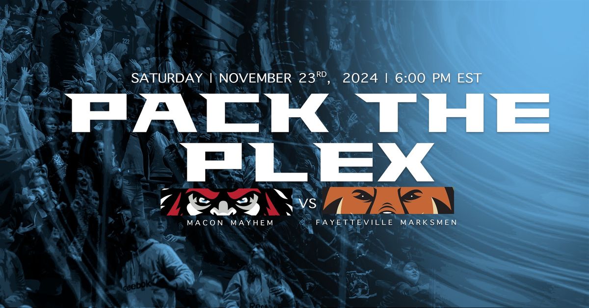 Fayetteville at Macon - Pack the Plex