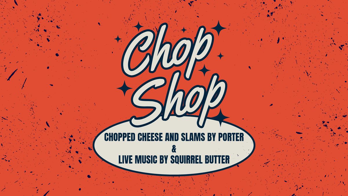 Chop Shop 