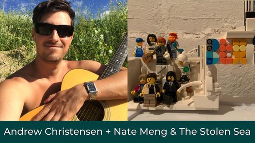 Andrew Christensen + Nate Meng & The Stolen Sea