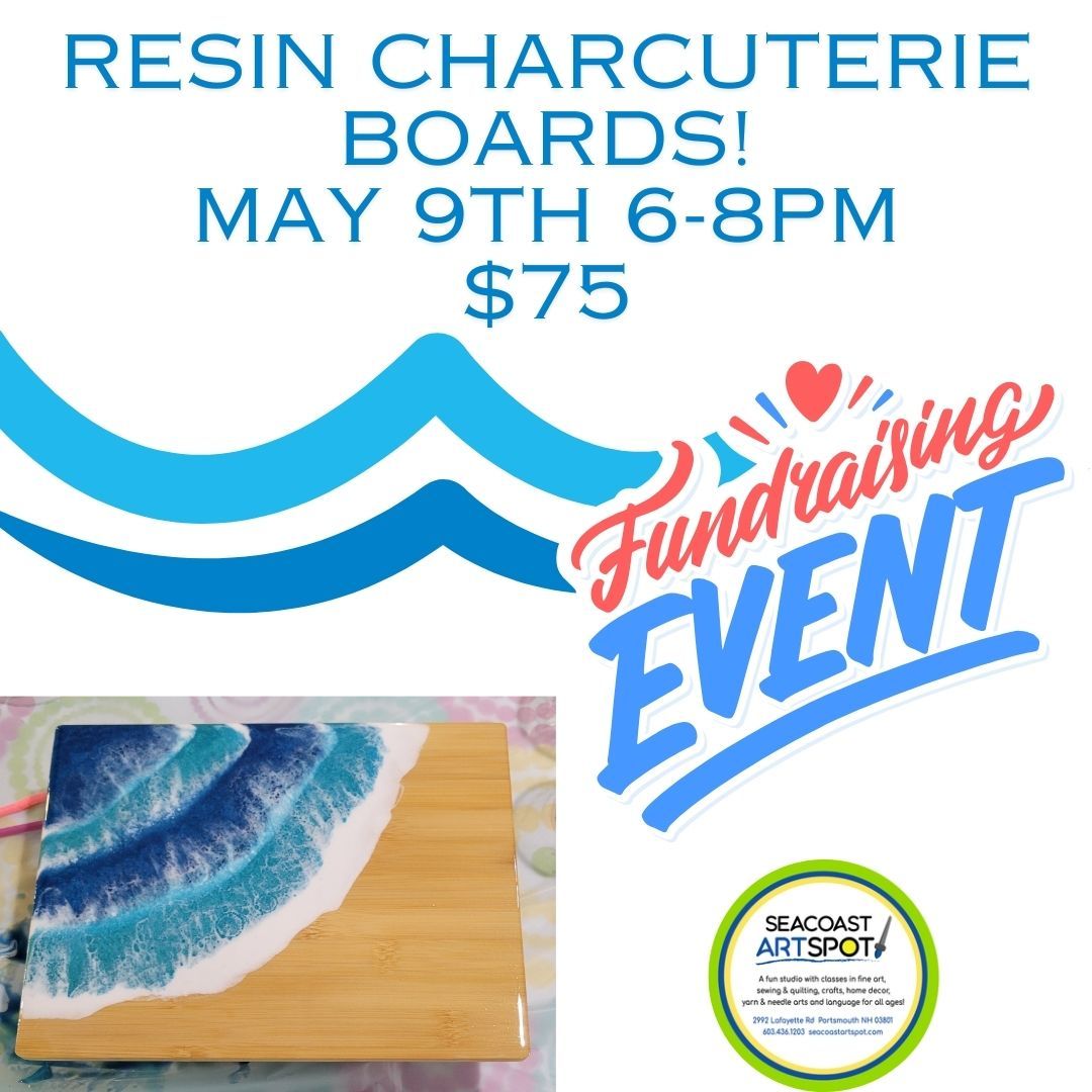 Resin Art Workshop: Charcuterie Board- FUNDRAISER! $75