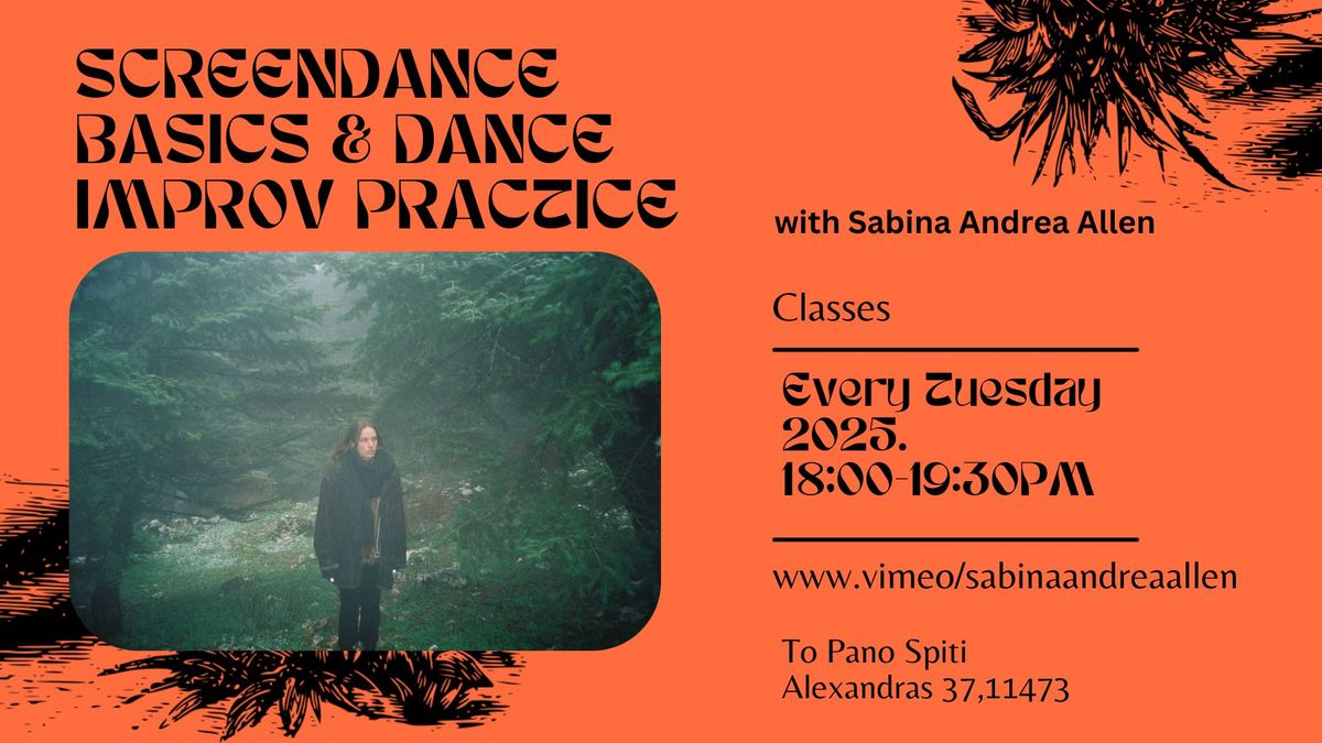 Screendance Basics & Dance Improv Practice (CLASSES) with Sabina Andrea Allen