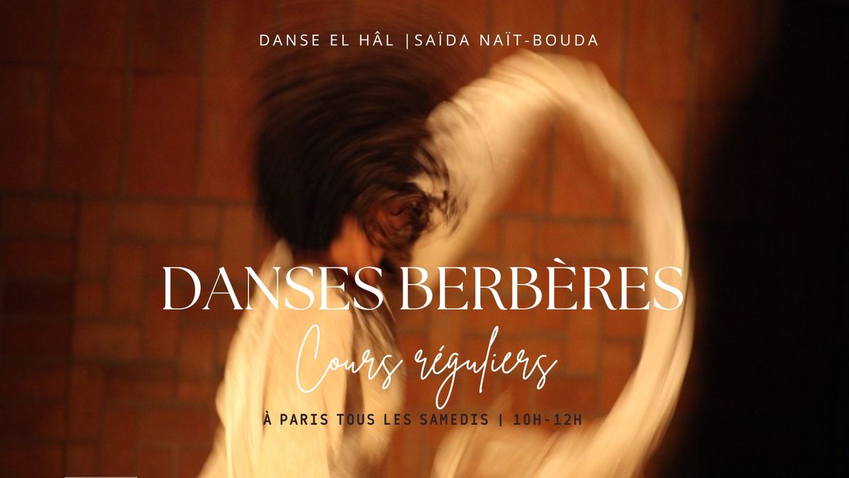 Cours de DANSES BERB\u00c8RES \u00e0 Paris. Cours d'essai le 28 septembre et le 5 octobre.