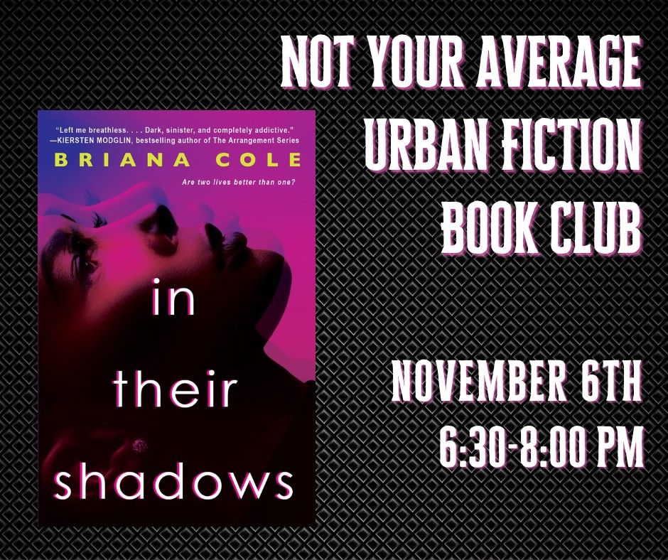 Not Your Average Urban Fiction Book Club Reads ~ in their shadows