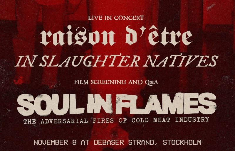 Soul in Flames release party (Raison D\u00b4etre & In Slaughter Natives live)