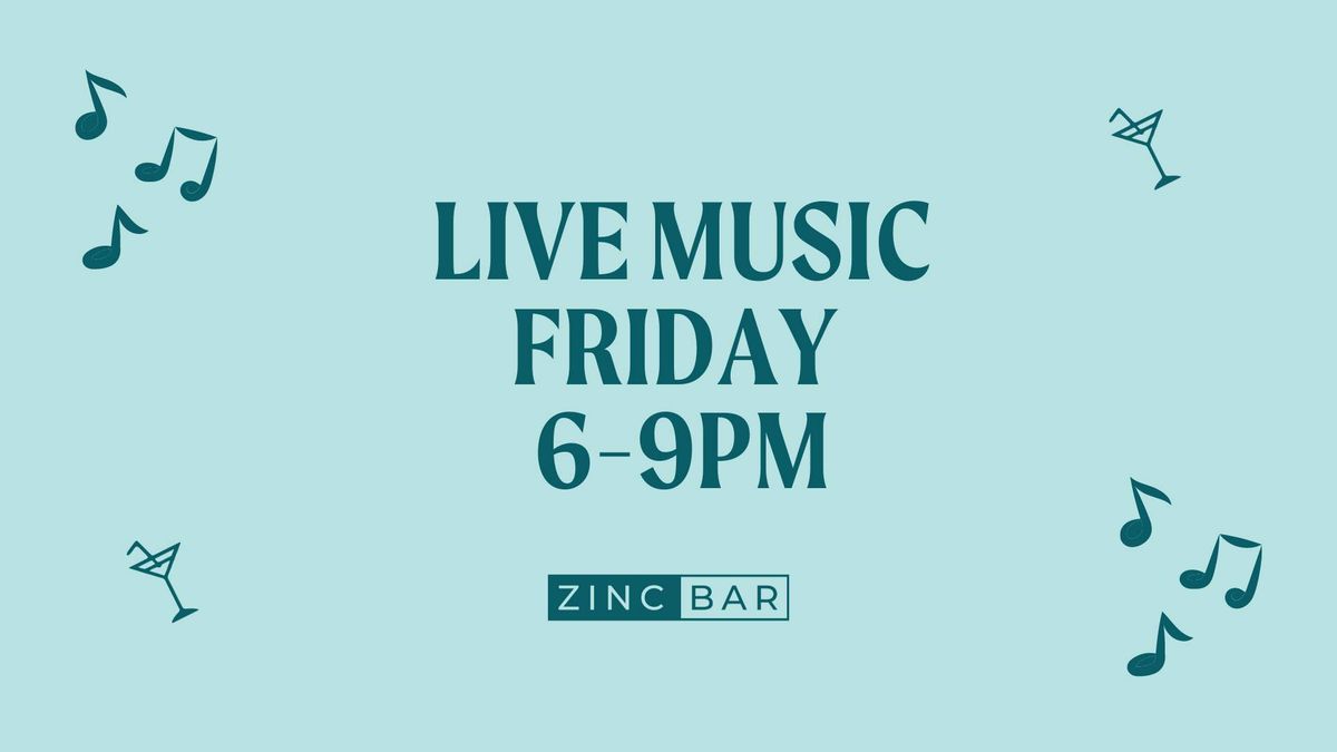 Live Music Friday's 6-9pm