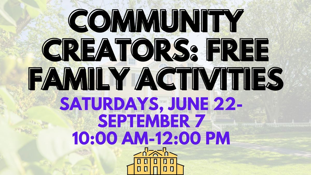Community Creators: Free Family Activities