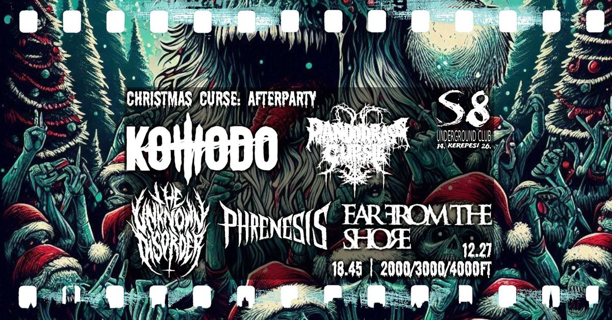 Christmas Curse Afterparty - S8 | Komodo | Pandora's Curse | Phrenesis | FFTS | The Unknown Disorder