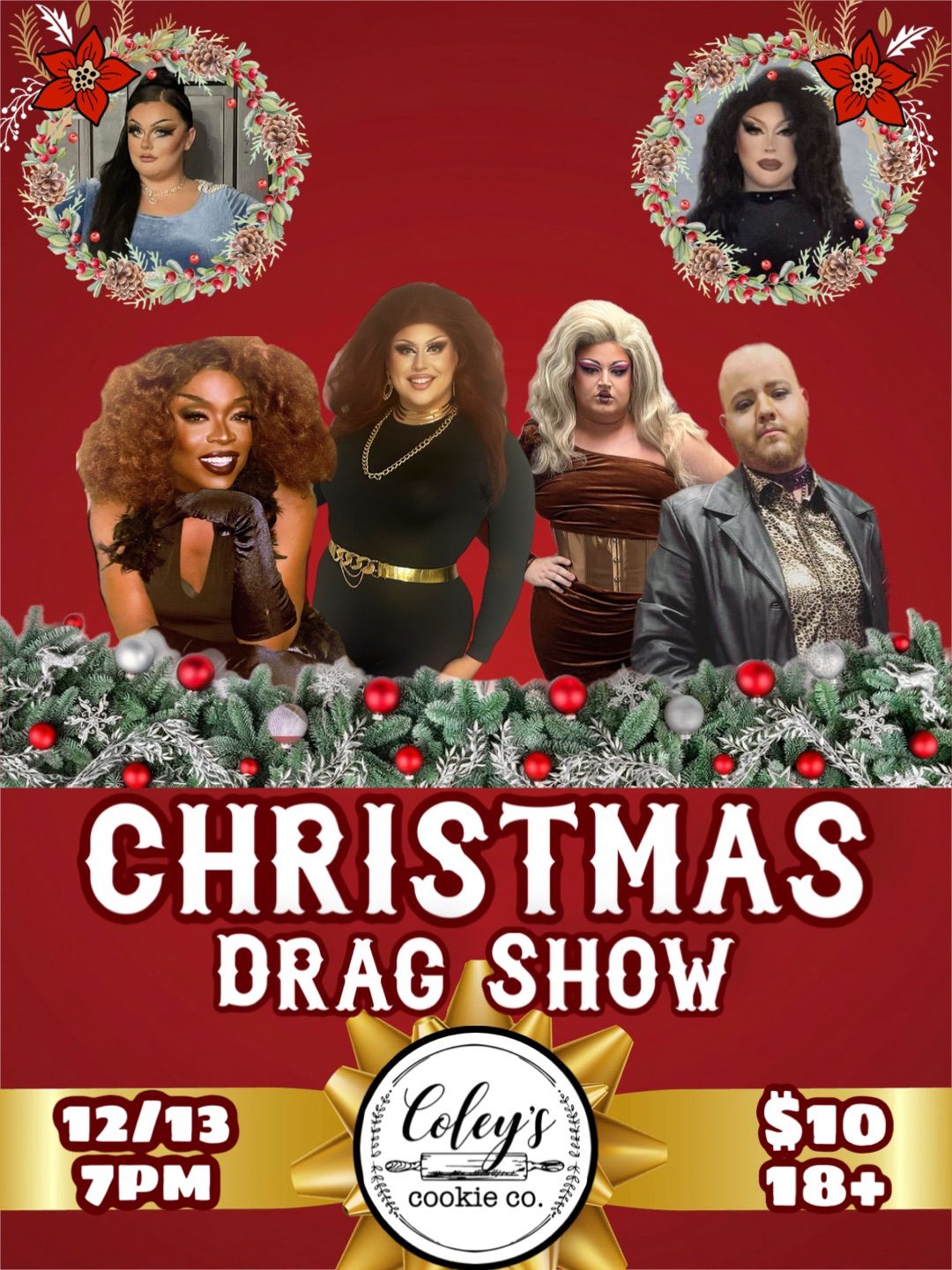 Christmas Drag Show @Coley\u2019s Cookies