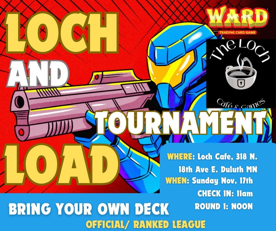 LOCH AND LOAD TOURNAMENT