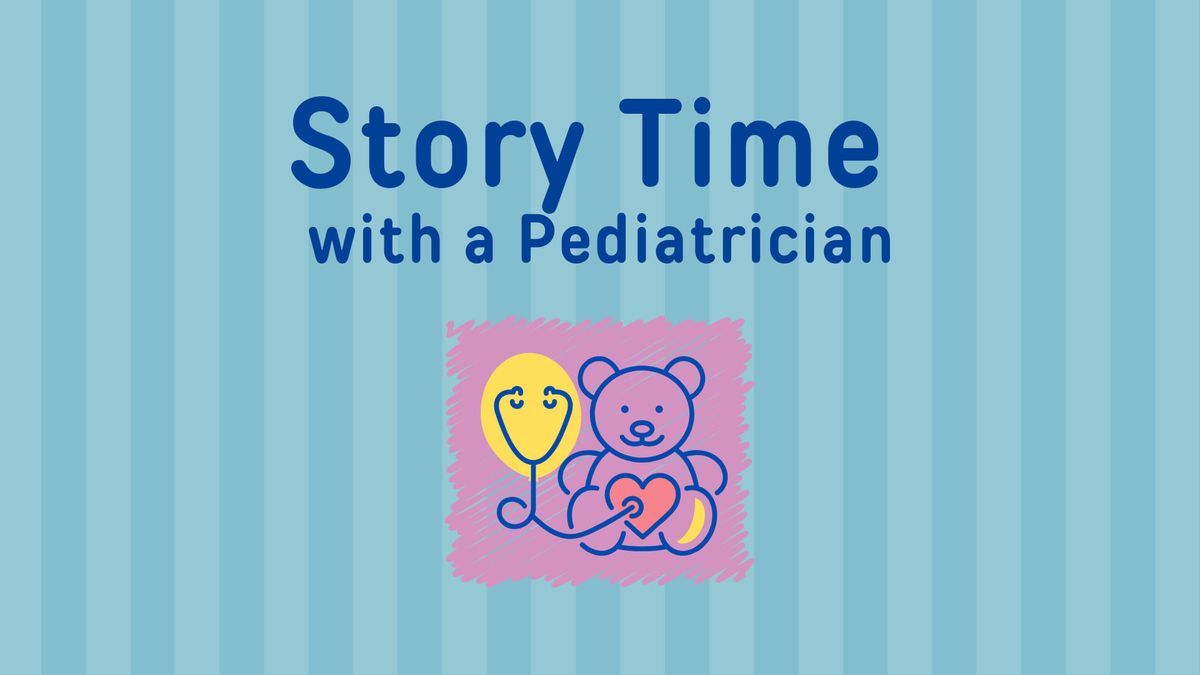 Story Time with a Pediatrician