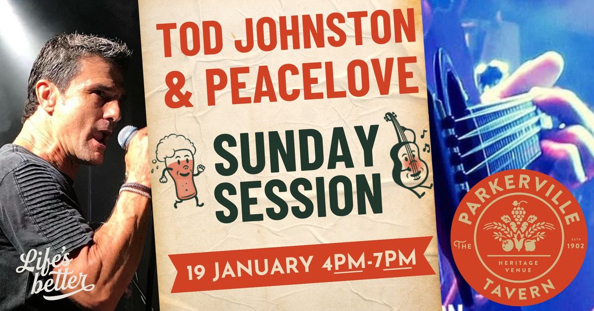 Sunday Session with Tod Johnston & PeaceLove