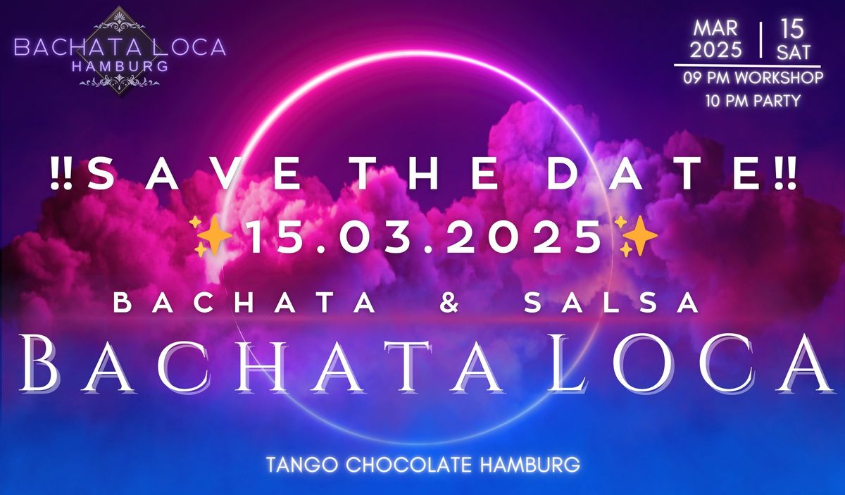 \u2728BACHATA LOCA HAMBURG\u2728 15th MARCH