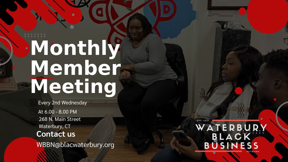 Waterbury Black Business Network: Monthly Member Meeting