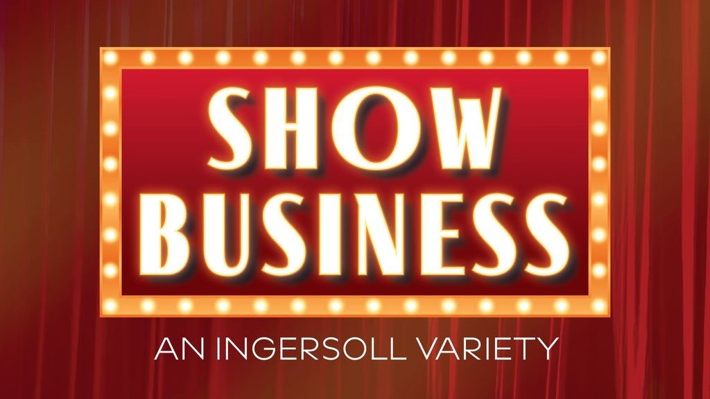 Show Business: An Ingersoll Variety w\/ Napoleon Douglas & Max Wellman