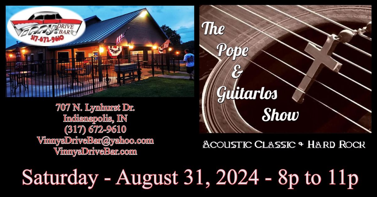 The Pope & Guitarlos Show @ Vinny's Drive Bar