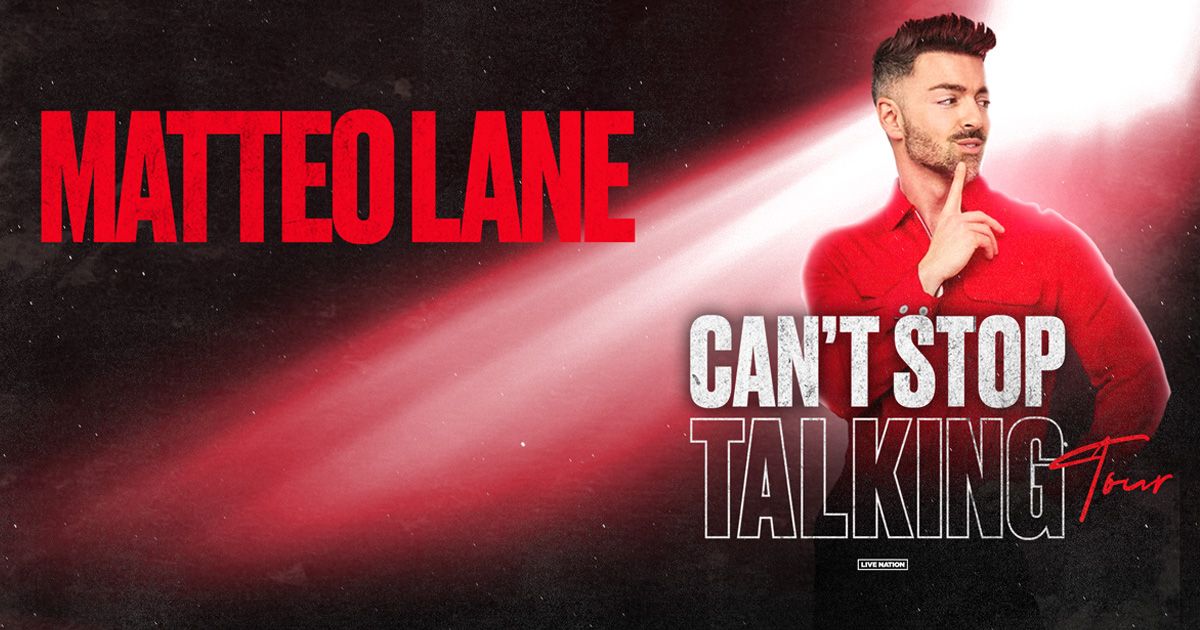 Matteo Lane: Can't Stop Talking