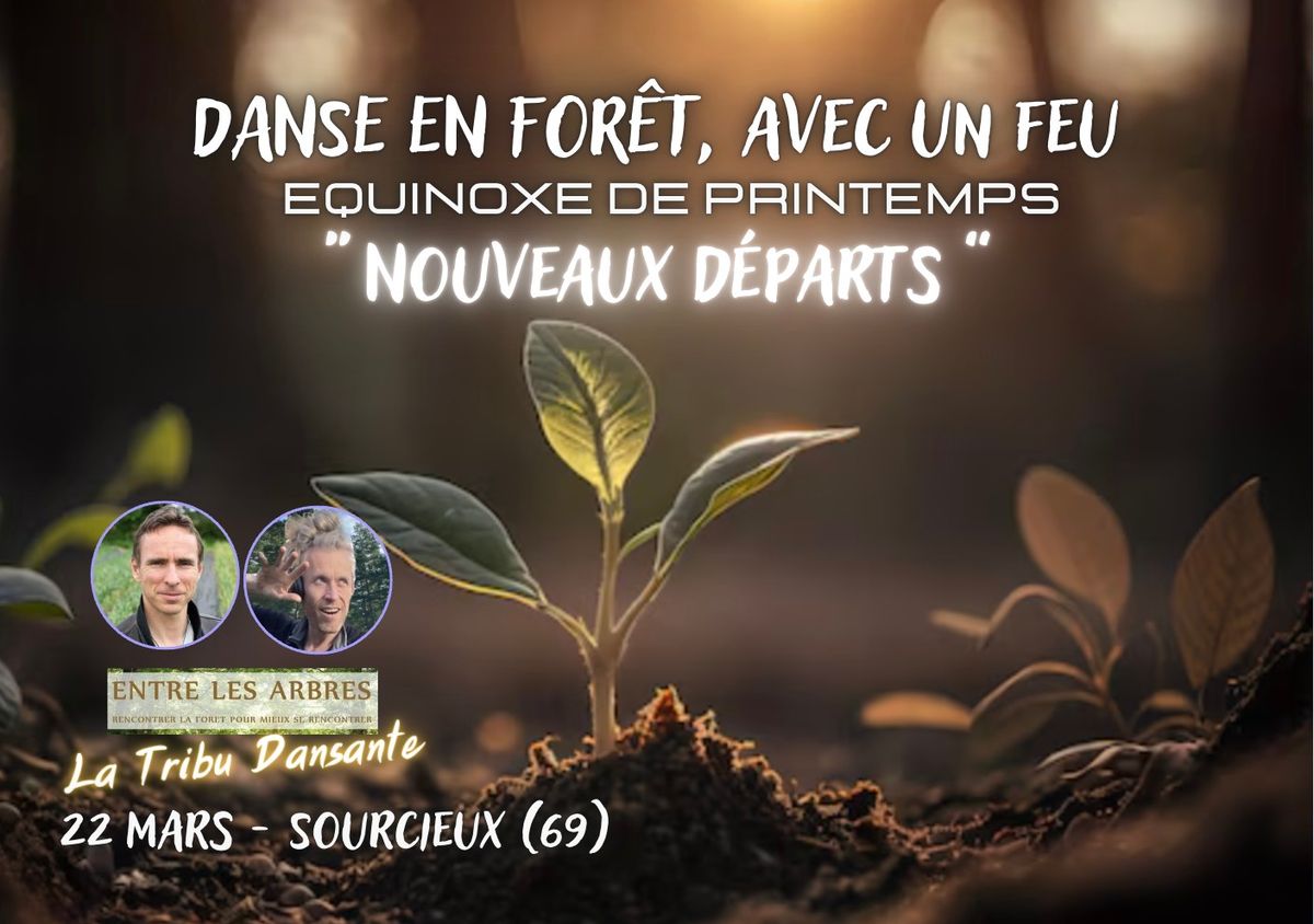 Danse For\u00eat autour du Feu - Equinoxe de Printemps