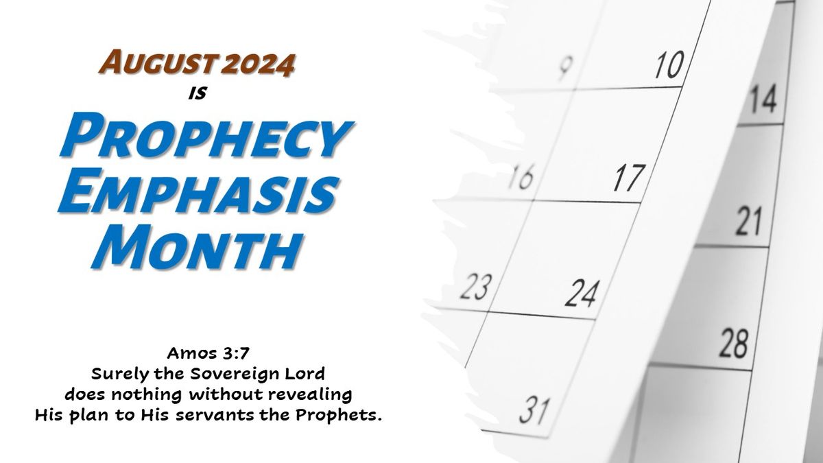 Biblical Prophecy - Four Sundays in August